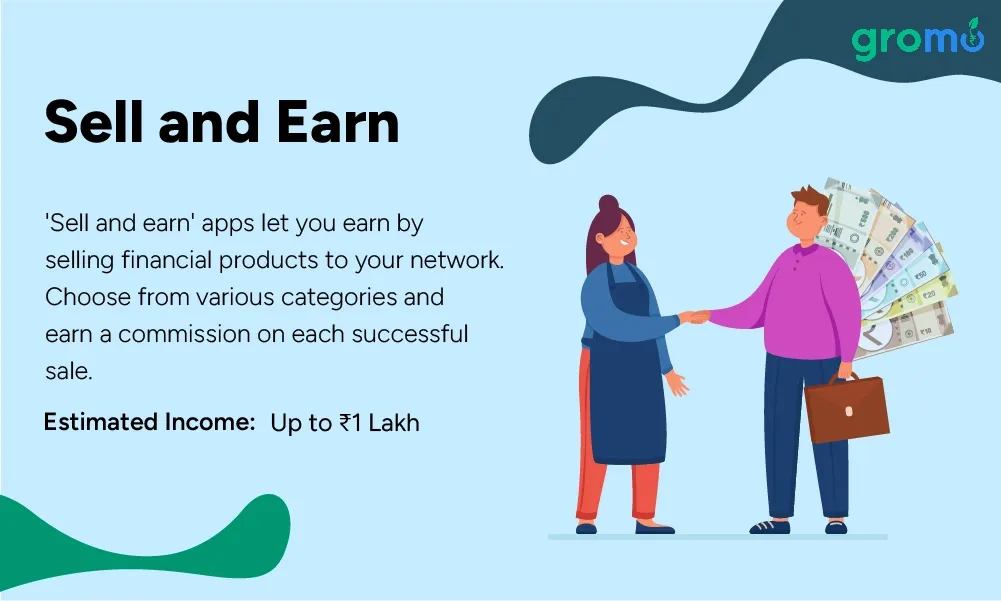 Sell and Earn Apps - Earn Money Online - GroMo