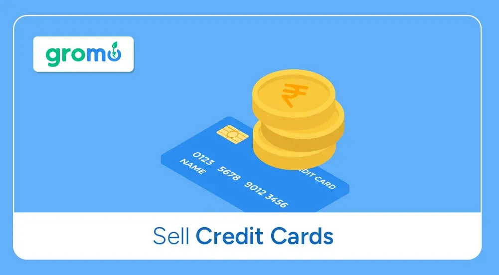 Selling Credit Cards GroMo Partner's Guide