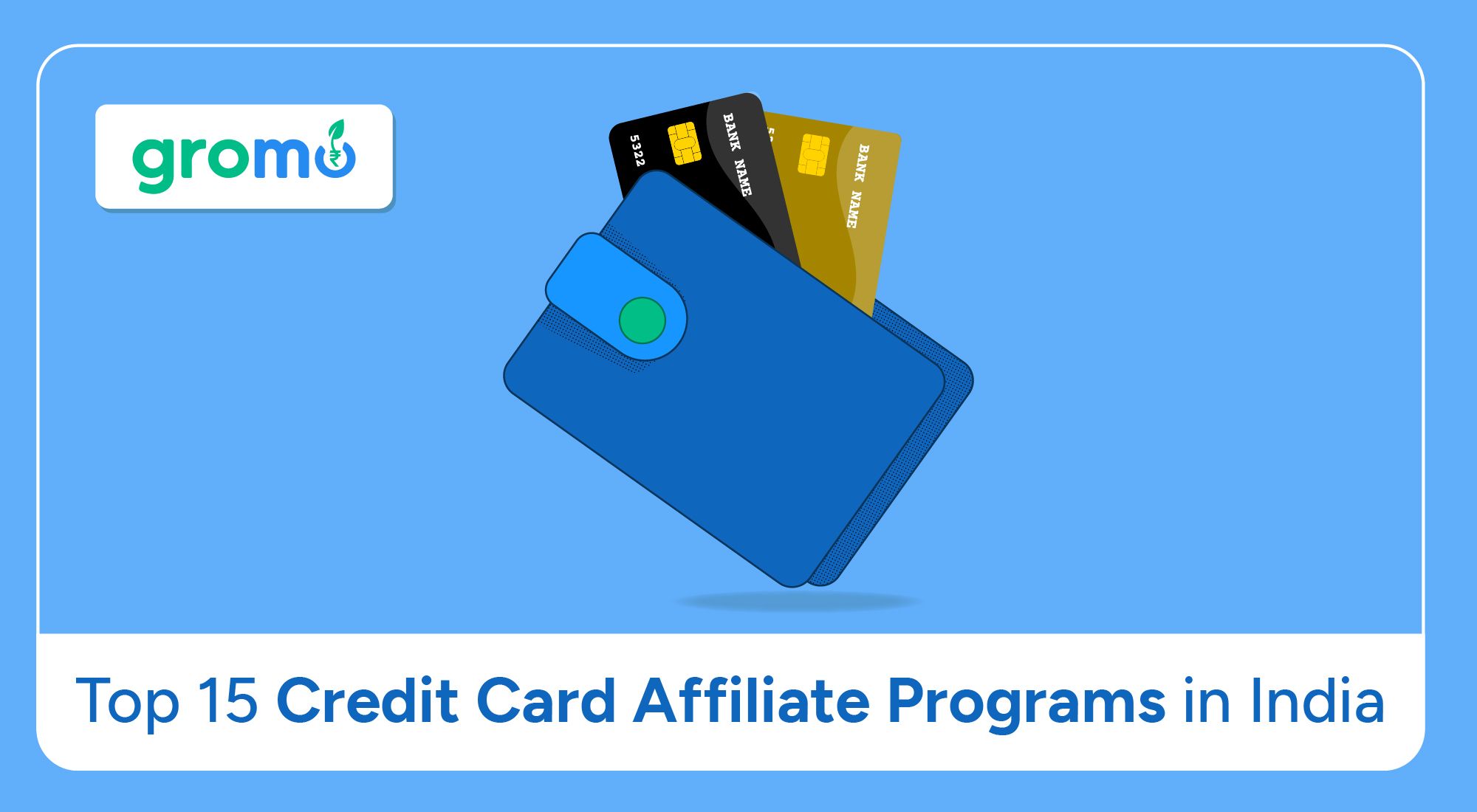 15 Best Credit Card Affiliate Programs in India