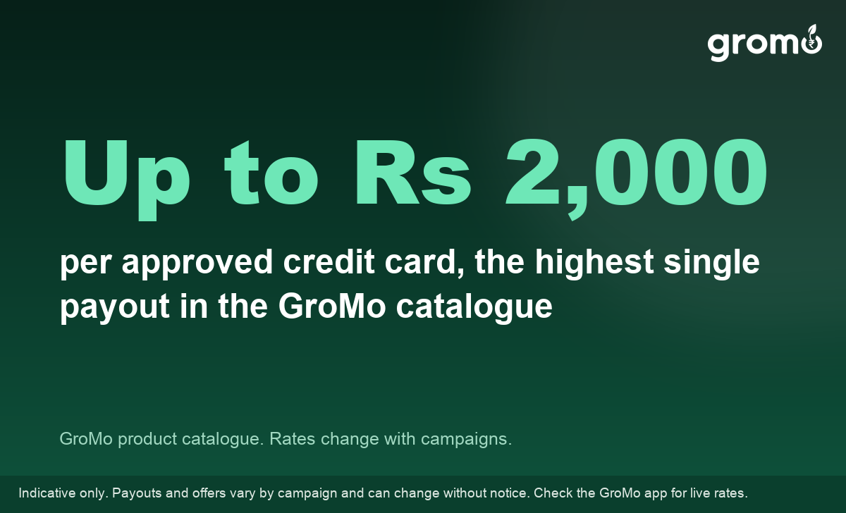 Stat card showing that one approved credit card pays up to Rs 2,000, the highest single payout in the GroMo catalogue