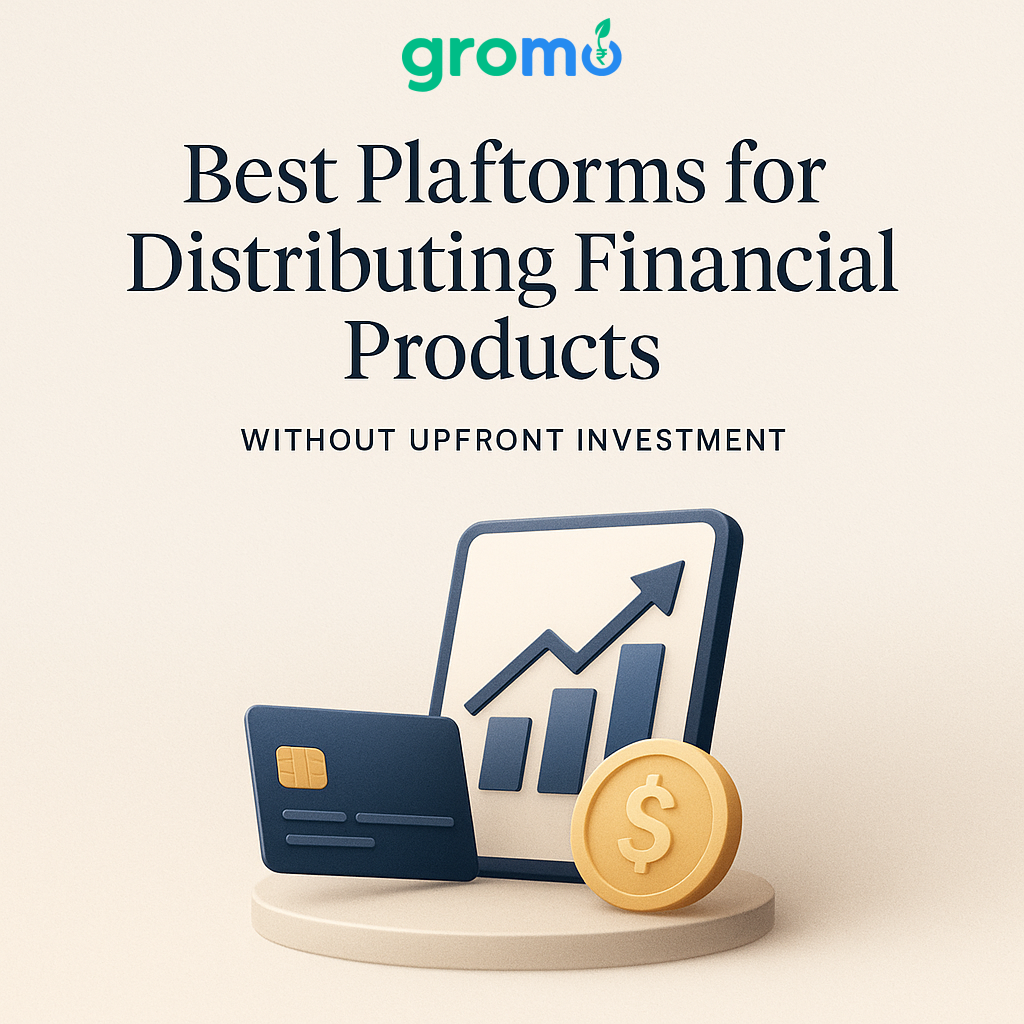 Best Platforms for Distributing Financial Products Without Upfront Investment (2026)