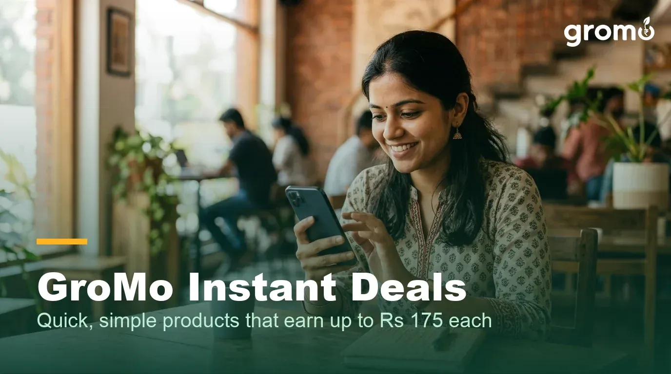 GroMo Instant Deals: quick, simple products that earn up to Rs 175 each