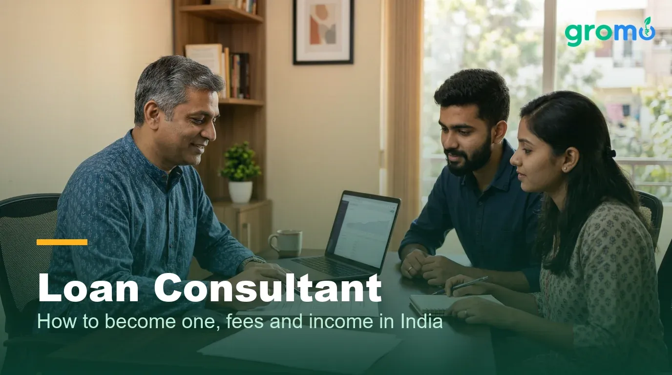 Loan Consultant in India: How to Become One, Fees and Income