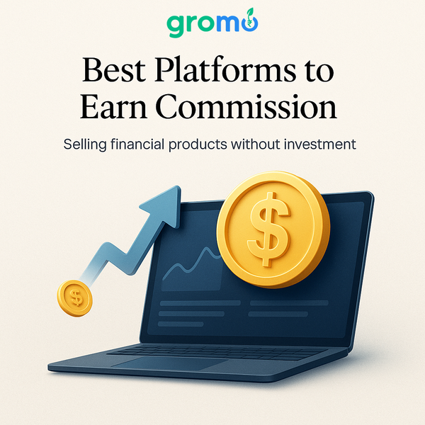 Best Platforms to Earn Commission Selling Financial Products Without Investment (2026)