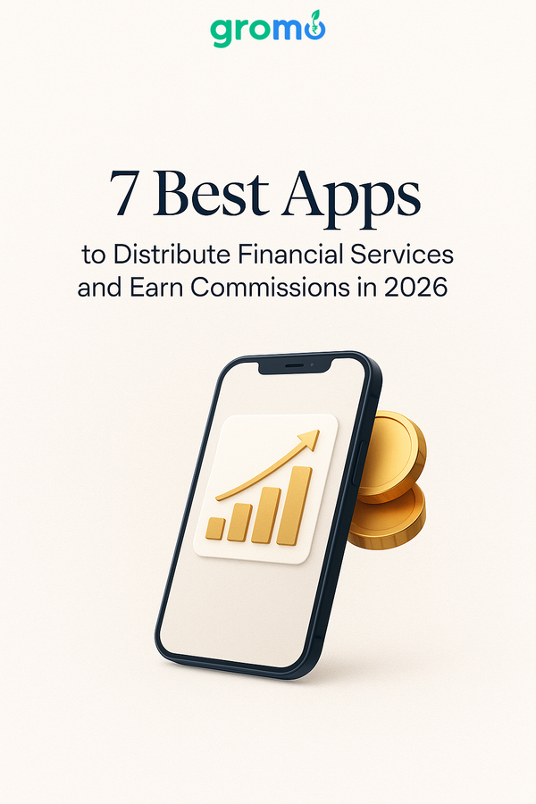 7 Best Apps to Distribute Financial Services and Earn Commissions in 2026