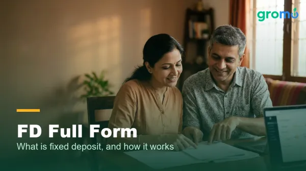 FD Full Form: What Is Fixed Deposit and How Does It Work?